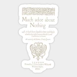 Shakespeare, Much adoe about nothing. Dark clothes version Sticker